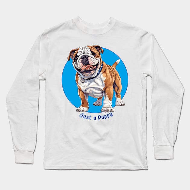 Just a Puppy - Miniature Bulldog Long Sleeve T-Shirt by Peter the T-Shirt Dude